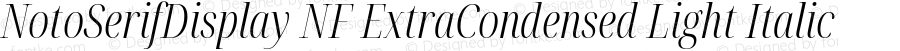 NotoSerifDisplay NF ExtraCondensed Light Italic