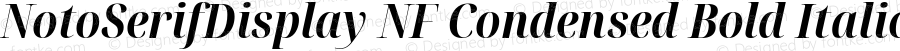 NotoSerifDisplay NF Condensed Bold Italic