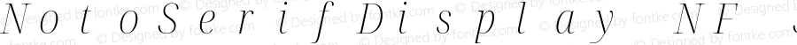 Noto Serif Display SemiCondensed ExtraLight Italic Nerd Font Complete Mono Windows Compatible