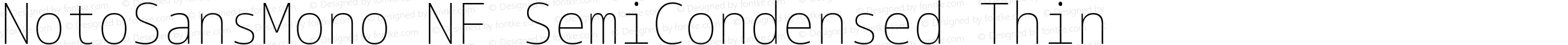 Noto Sans Mono SemiCondensed Thin Nerd Font Complete Windows Compatible