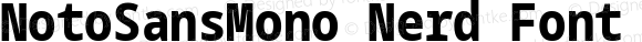 NotoSansMono Nerd Font Condensed ExtraBold