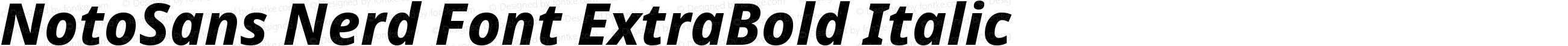 NotoSans Nerd Font ExtraBold Italic