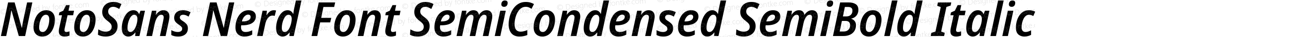 NotoSans Nerd Font SemiCondensed SemiBold Italic