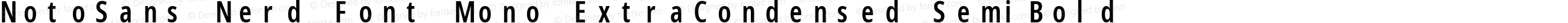 NotoSans Nerd Font Mono ExtraCondensed SemiBold