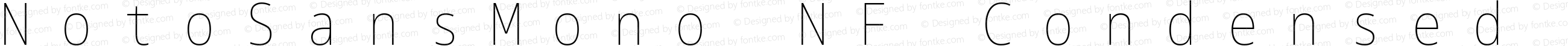 Noto Sans Mono Condensed Thin Nerd Font Complete Mono Windows Compatible