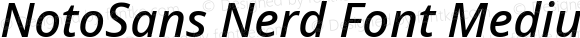 NotoSans Nerd Font Medium Italic