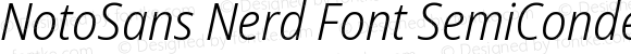 NotoSans Nerd Font SemiCondensed Light Italic