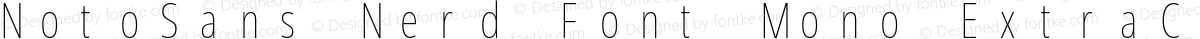 NotoSans Nerd Font Mono ExtraCondensed Thin
