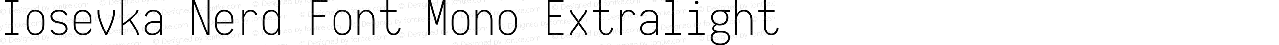 Iosevka Extralight Nerd Font Complete Mono