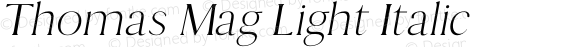 Thomas Mag Light Italic Version 1.0