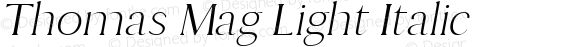 Thomas Mag Light Italic Version 1.0