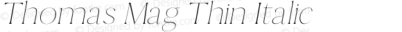 Thomas Mag Thin Italic