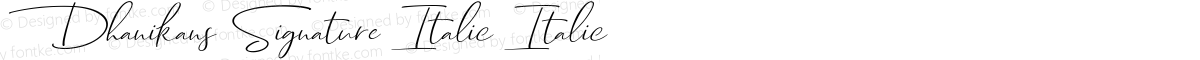 Dhanikans Signature Italic Italic