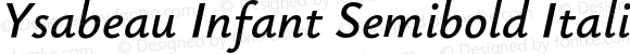 Ysabeau Infant Semibold Italic