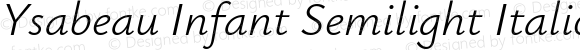 Ysabeau Infant Semilight Italic