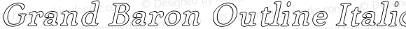 Grand Baron Outline Italic