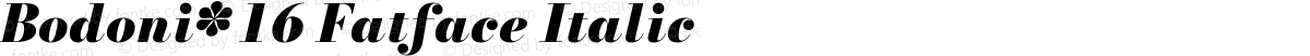 Bodoni* 16 Fatface Italic