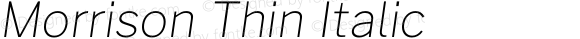 Morrison Thin Italic