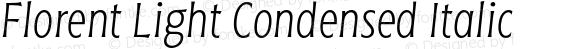 Florent Light Condensed Italic