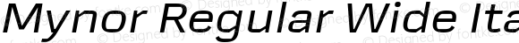 Mynor Regular Wide Italic