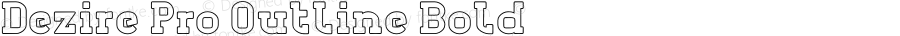 Dezire Pro Outline Bold