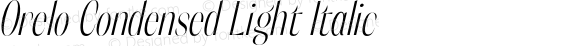 Orelo Condensed Light Italic