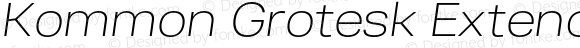 Kommon Grotesk Extended ExtraLight Italic