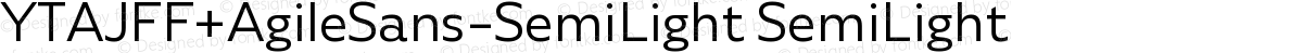 YTAJFF+AgileSans-SemiLight SemiLight
