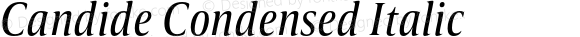 Candide Condensed Italic