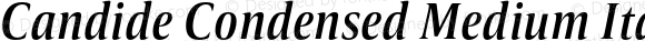 Candide Condensed Medium Italic