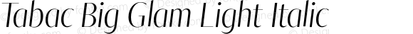 Tabac Big Glam Light Italic