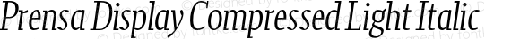 Prensa Display Compressed Light Italic