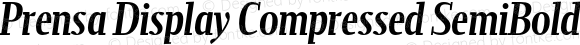Prensa Display Compressed SemiBold Italic