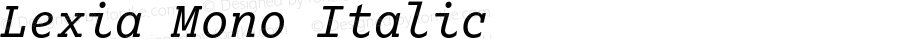 Lexia Mono Italic