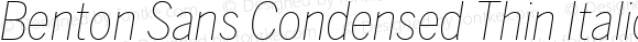 Benton Sans Condensed Thin Italic