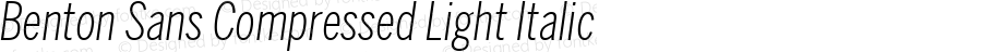 Benton Sans Compressed Light Italic