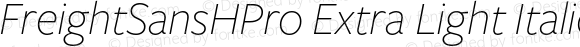 FreightSansHPro Extra Light Italic