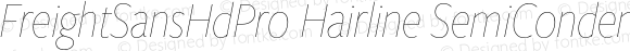 FreightSansHdPro Hairline SemiCondensed Italic