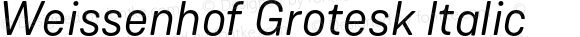 WeissenhofGrotesk-Italic