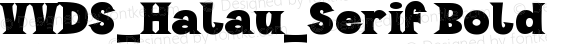 VVDS_Halau_Serif Bold