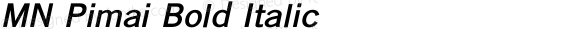 MN Pimai Bold Italic