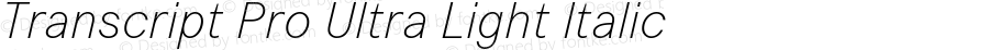 Transcript Pro Ultra Light Italic