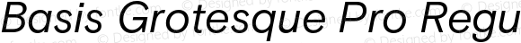 Basis Grotesque Pro Regular Italic