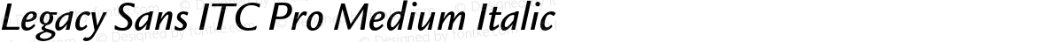 Legacy Sans ITC Pro Medium Italic