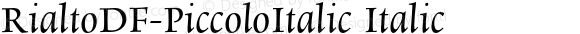 RialtoDF-PiccoloItalic Italic