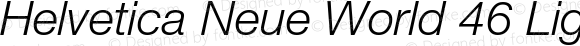 Helvetica Neue World 46 Light Italic