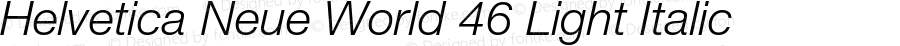 Helvetica Neue World 46 Lt It