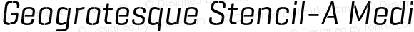 Geogrotesque Stencil-A Medium Italic