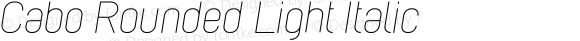 Cabo Rounded Light Italic