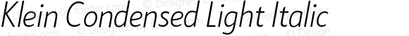 Klein Condensed Light Italic